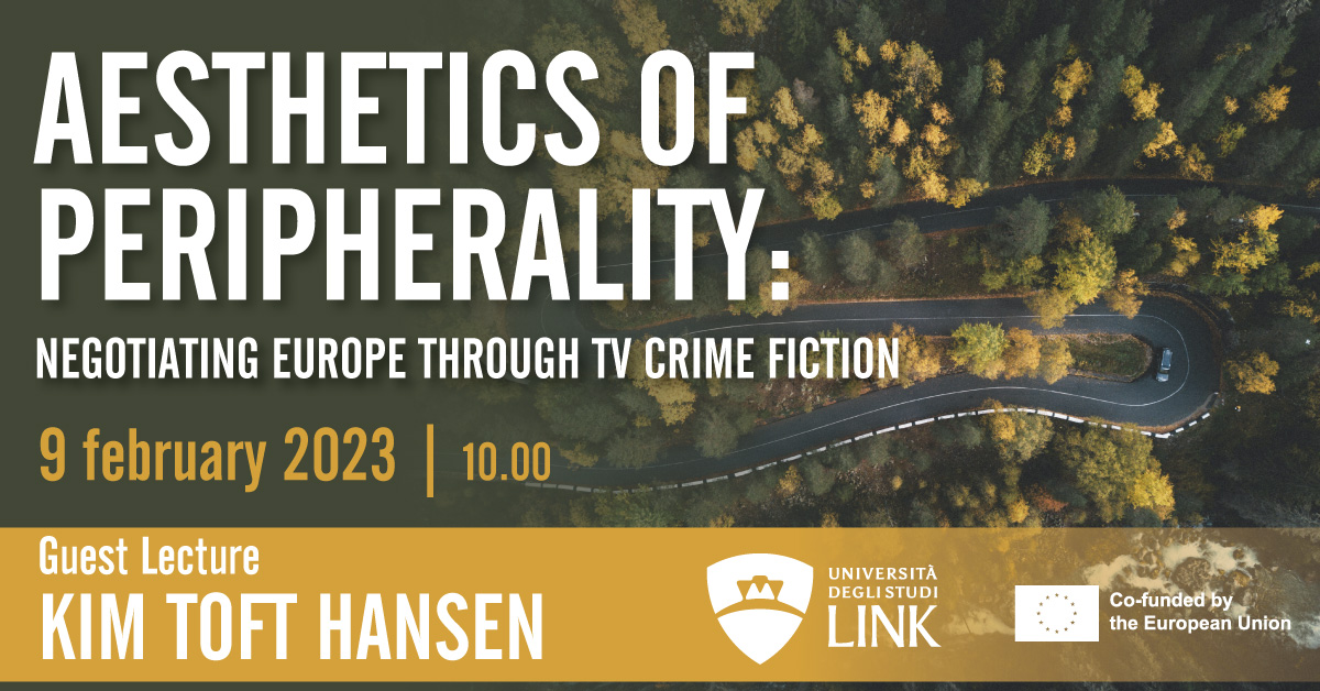 Aesthetics of Peripherality: negotiating Europe through TV Crime Fiction