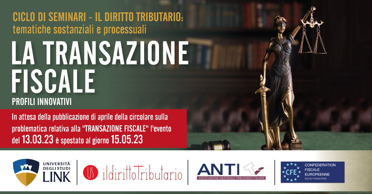 Ciclo di seminari - Il diritto tributario: tematiche sostanziali e processuali