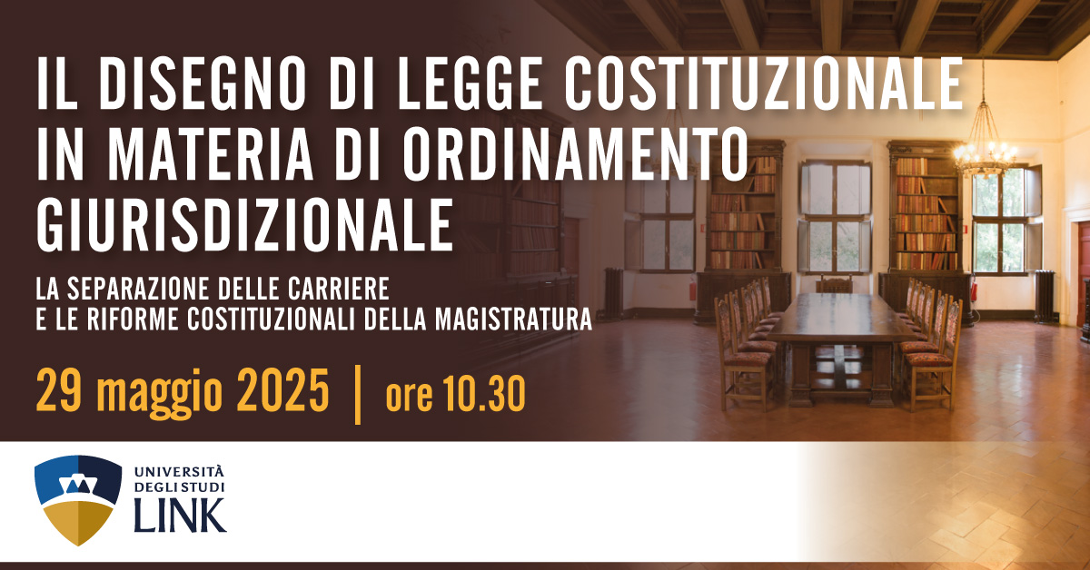 Il disegno di legge costituzionale in materia di ordinamento giurisdizionale.