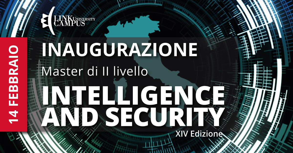 Il 14 febbraio inaugurazione XIV ed. del Master in Intelligence and Security