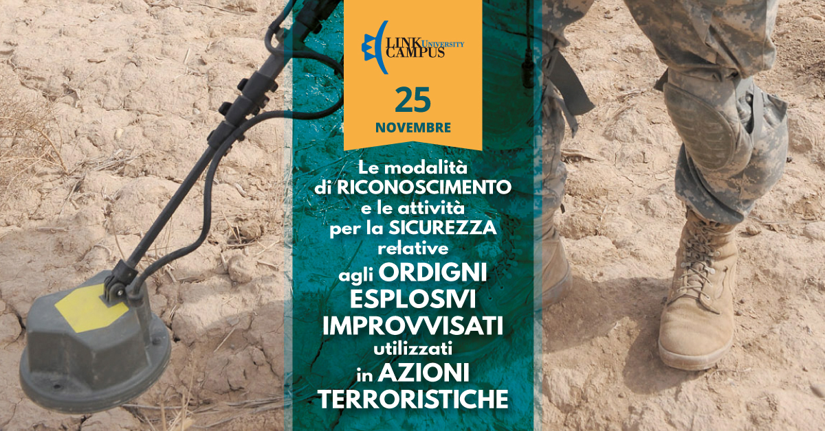 Le modalità di riconoscimento e le attività per la sicurezza relative agli ordigni esplosivi improvvisati utilizzati in azioni terroristiche