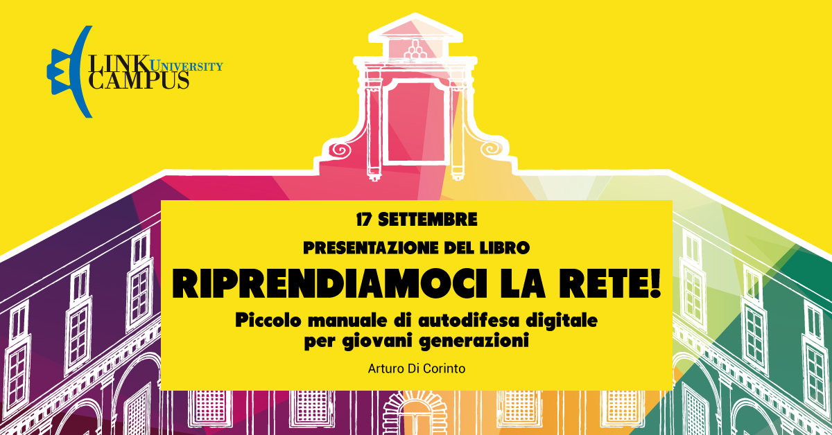 Presentazione del libro: Riprendiamoci la rete!