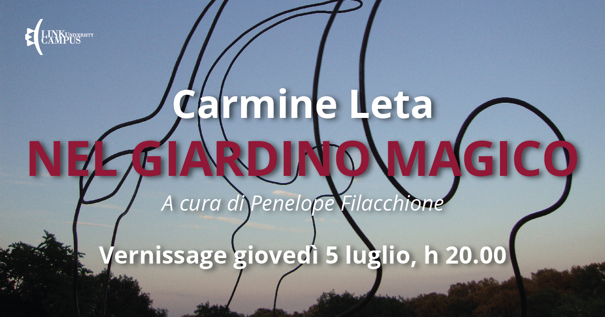 Carmine Leta. Nel giardino magico. Scultura e nuove tecnologie