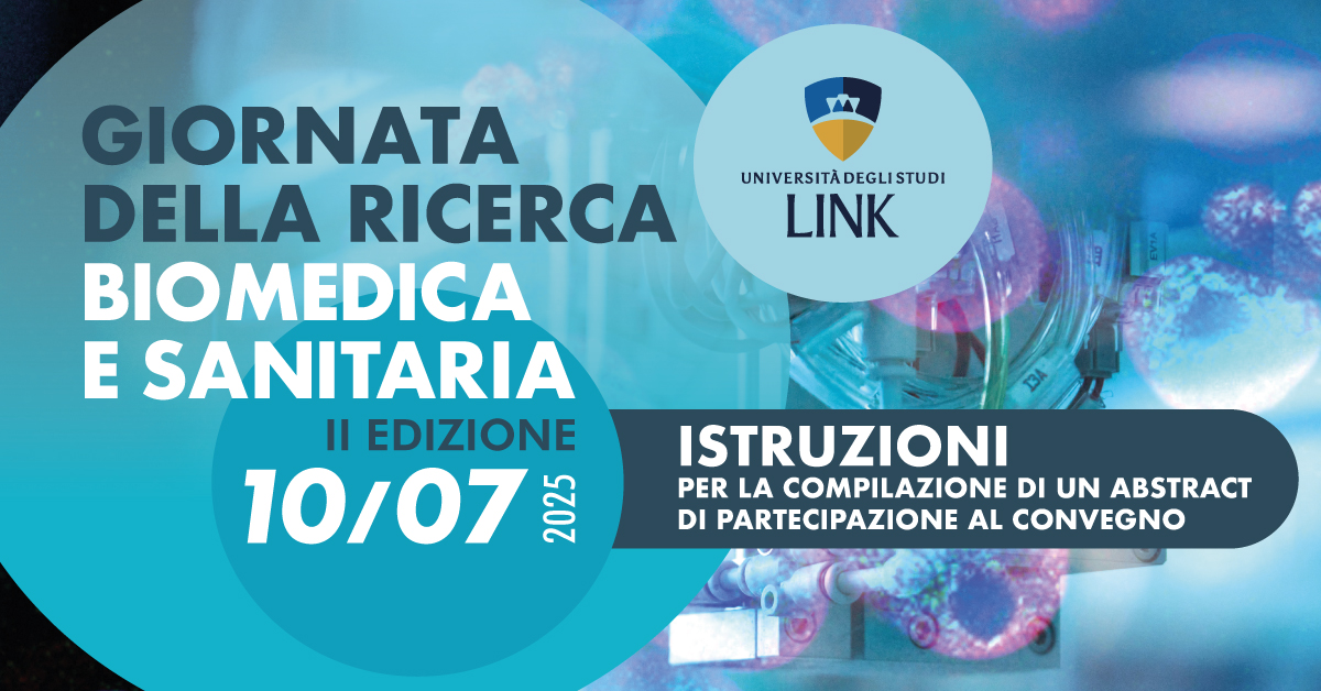 Istruzioni per la compilazione di un abstract di partecipazione alla II edizione della Giornata della Ricerca Biomedica e Sanitaria – 10 luglio 2025