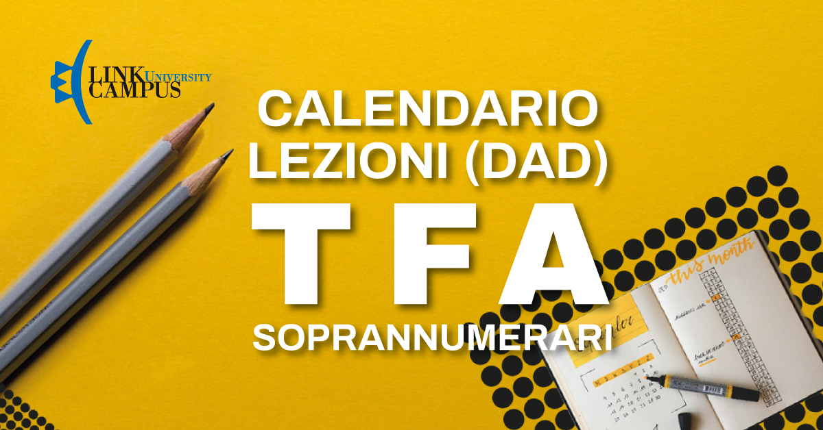 Corso TFA sostegno Soprannumerari. I calendari della didattica a distanza
