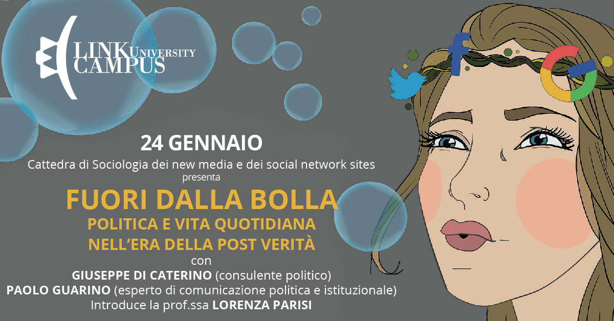 ‘Fuori dalla bolla’. Politica e vita quotidiana nell’era della post verità