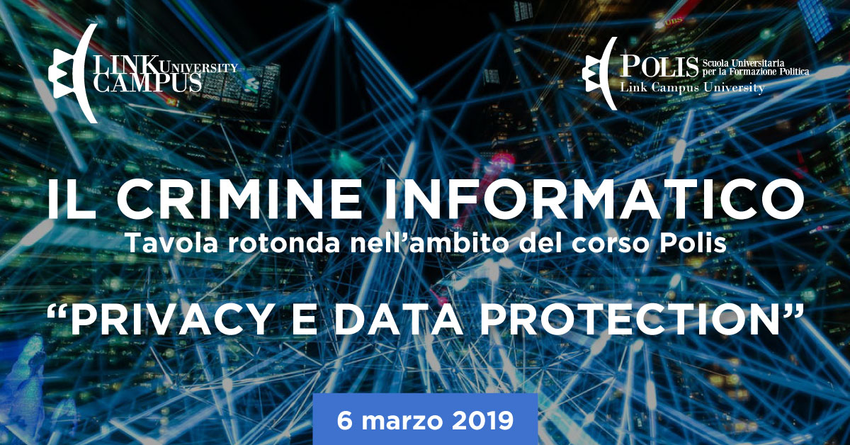 Il crimine informatico Tavola rotonda nell’ambito del corso Polis “Privacy e data Protection”