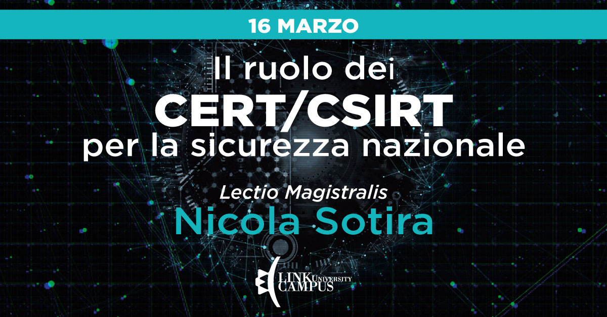 Il ruolo dei CERT/CSIRT per la sicurezza nazionale