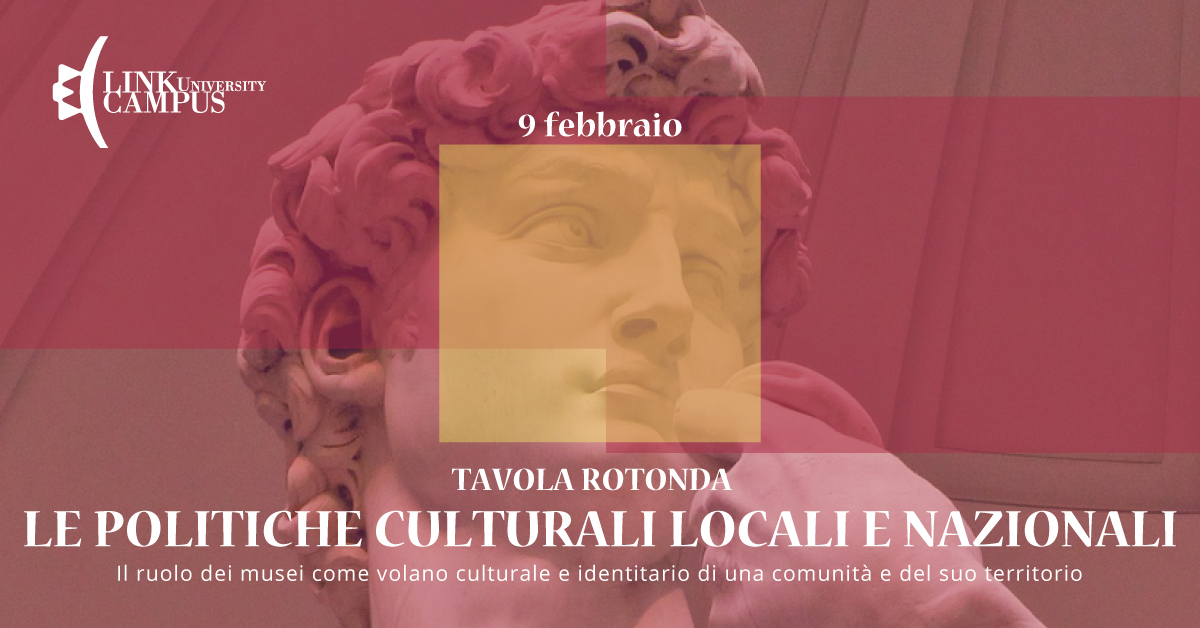 Tavola rotonda: Le politiche culturali locali e nazionali